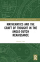 Book cover of: Mathematics and the Craft of Thought in the Anglo-Dutch Renaissance. By: Eleanor Chan