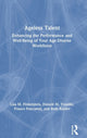 Book cover of: Ageless Talent. By: Lisa M. Finkelstein