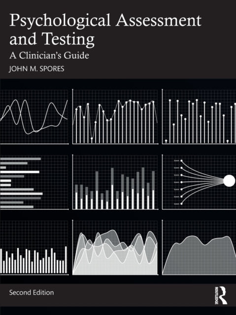 Book cover of: Psychological Assessment and Testing. By: John M. Spores