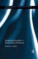Book cover of: Imagining Arcadia in Renaissance Romance. By: Marsha S. Collins