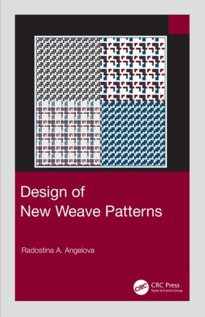 Book cover of: Design of New Weave Patterns. By: Radostina A. Angelova