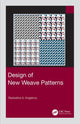 Book cover of: Design of New Weave Patterns. By: Radostina A. Angelova