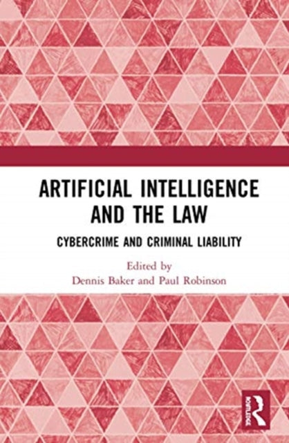 Book cover of: Artificial Intelligence and the Law. By: Dennis J. Baker
