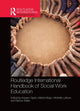 Book cover of: Routledge International Handbook of Social Work Education. By: Imogen Taylor