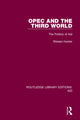 Book cover of: OPEC and the Third World. By: Shireen Hunter