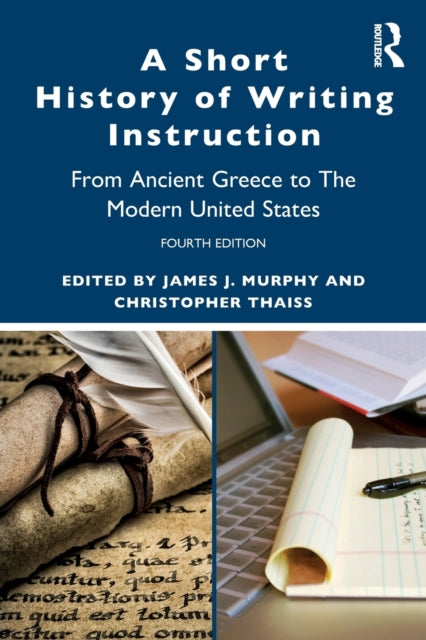 Book cover of: Short History of Writing Instruction. By: James J. Murphy