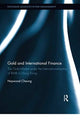 Book cover of: Gold and International Finance. By: Haywood Cheung
