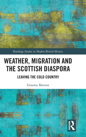 Weather, Migration and the Scottish Diaspora