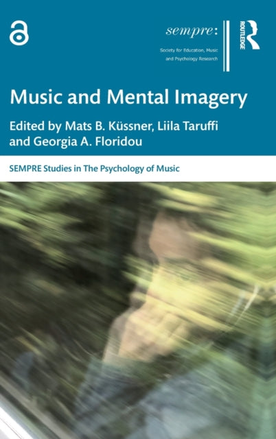 Book cover of: Music and Mental Imagery. By: Mats Küssner