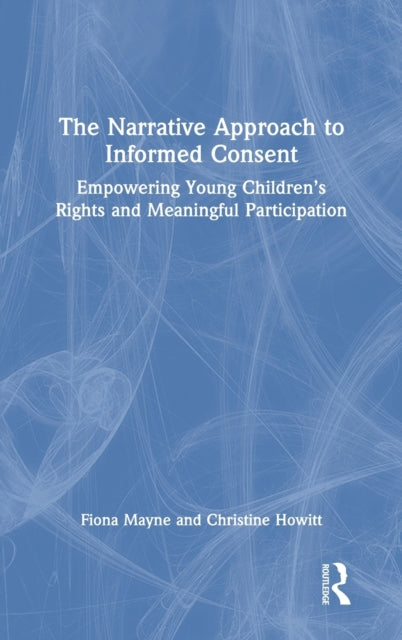 Book cover of: Narrative Approach to Informed Consent. By: Fiona Mayne