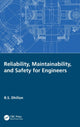 Book cover of: Reliability, Maintainability, and Safety for Engineers. By: Balbir Dhillon