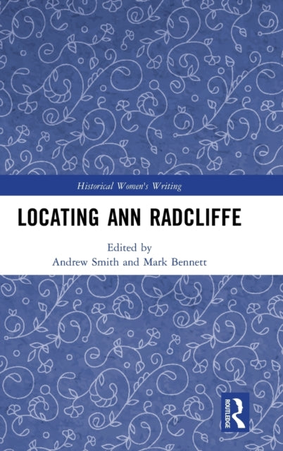 Book cover of: Locating Ann Radcliffe. By: Andrew Smith