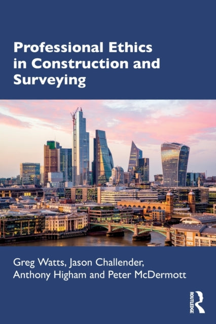 Book cover of: Professional Ethics in Construction and Surveying. By: Greg Watts