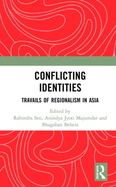Book cover of: Conflicting Identities. By: Rabindra Sen