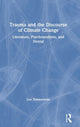 Book cover of: Trauma and the Discourse of Climate Change. By: Lee Zimmerman
