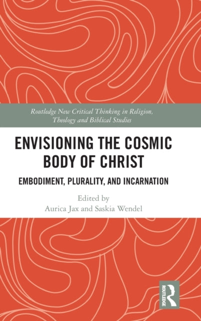 Book cover of: Envisioning the Cosmic Body of Christ. By: Aurica Jax