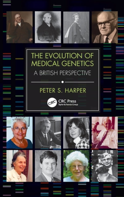 Book cover of: Evolution of Medical Genetics. By: Peter S. Harper