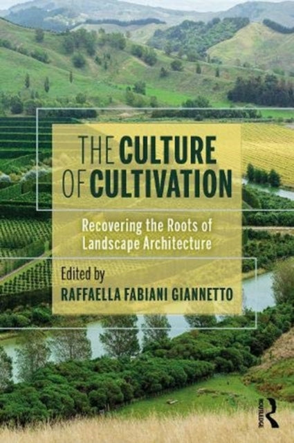 Book cover of: Culture of Cultivation. By: Raffaella Fabiani Giannetto