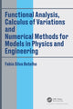 Book cover of: Functional Analysis, Calculus of Variations and Numerical Methods for Models in Physics and Engineering. By: Fabio Silva Botelho
