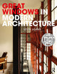 Book cover of: Great Windows in Modern Architecture. By: Kevin Adams