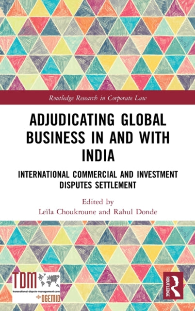 Book cover of: Adjudicating Global Business in and with India. By: Leïla Choukroune