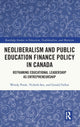 Book cover of: Neoliberalism and Public Education Finance Policy in Canada. By: Wendy Poole