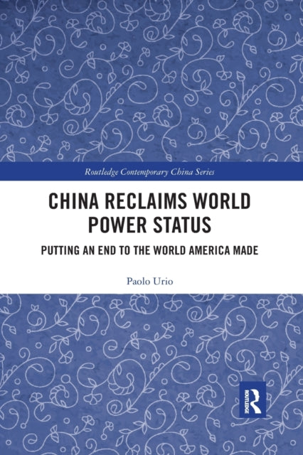 Book cover of: China Reclaims World Power Status. By: Paolo Urio