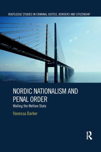 Book cover of: Nordic Nationalism and Penal Order. By: Vanessa Barker