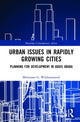 Book cover of: Urban Issues in Rapidly Growing Cities. By: Mintesnot G. Woldeamanuel