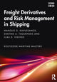Book cover of: Freight Derivatives and Risk Management in Shipping. By: Manolis G. Kavussanos
