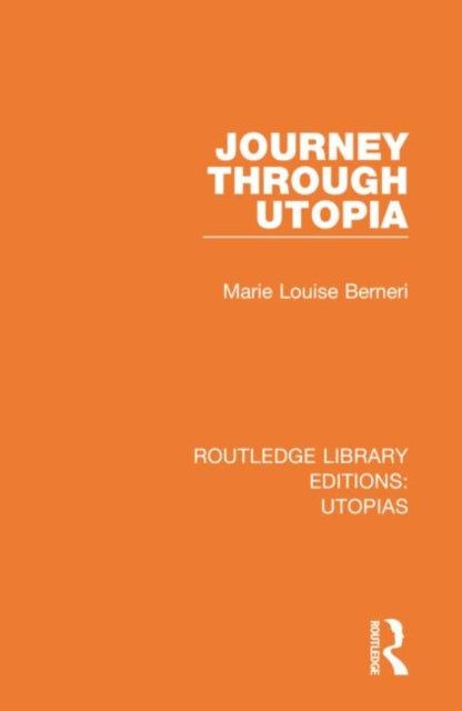 Book cover of: Journey through Utopia. By: Marie Louise Berneri