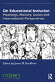 Book cover of: On Educational Inclusion. By: James M. Kauffman