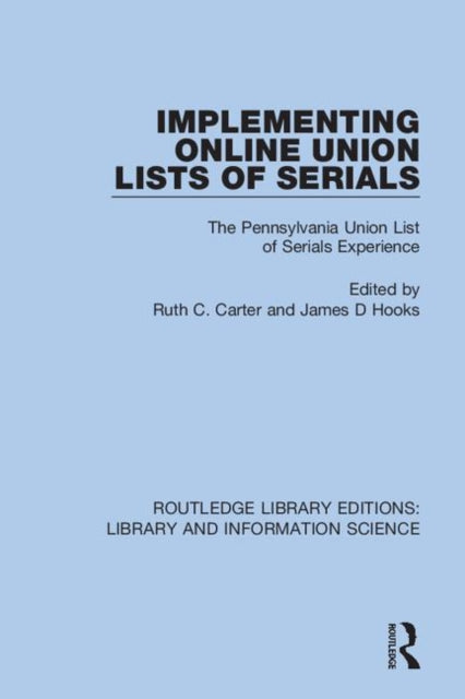 Book cover of: Implementing Online Union Lists of Serials. By: Ruth C. Carter