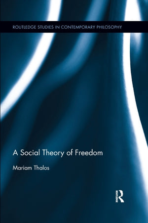 Social Theory of Freedom