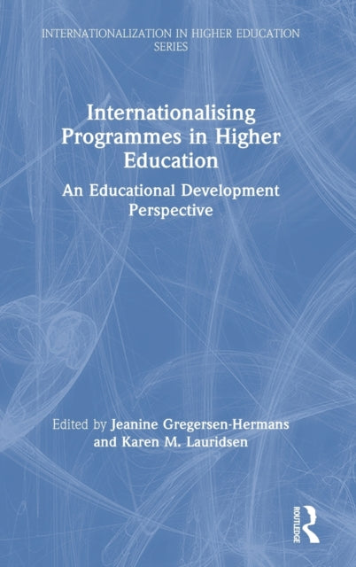 Book cover of: Internationalising Programmes in Higher Education. By: Jeanine Gregersen-Hermans