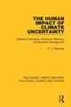 Book cover of: Human Impact of Climate Uncertainty. By: W. J. Maunder