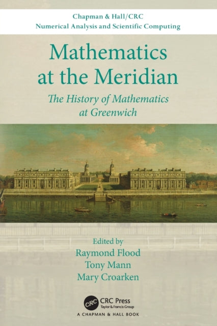 Book cover of: Mathematics at the Meridian. By: Raymond Flood