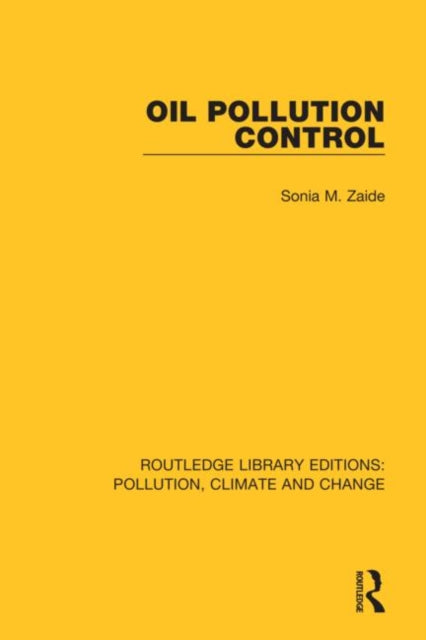 Book cover of: Oil Pollution Control. By: Sonia M. Zaide