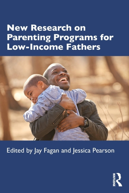 Book cover of: New Research on Parenting Programs for Low-Income Fathers. By: Jessica Pearson
