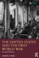 Book cover of: United States and the First World War. By: Jennifer D. Keene