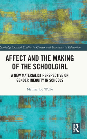 Affect and the Making of the Schoolgirl