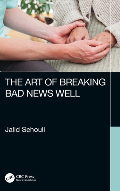 Book cover of: Art of Breaking Bad News Well. By: Jalid Sehouli