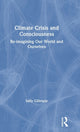 Book cover of: Climate Crisis and Consciousness. By: Sally Gillespie