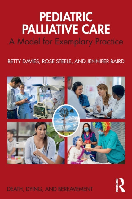 Book cover of: Pediatric Palliative Care. By: Betty Davies