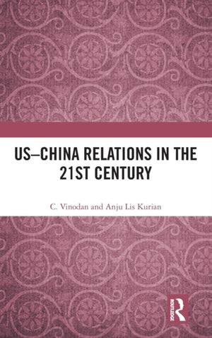 US–China Relations in the 21st Century