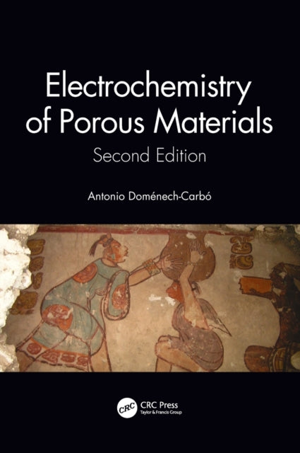 Book cover of: Electrochemistry of Porous Materials. By: Antonio Doménech-Carbó