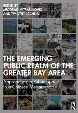 Emerging Public Realm of the Greater Bay Area