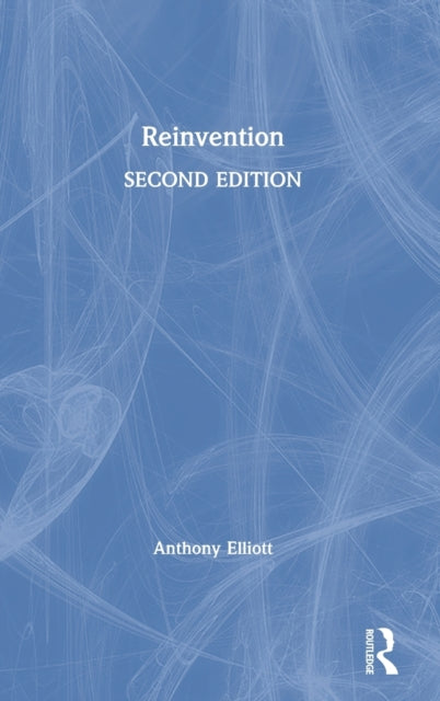 Book cover of: Reinvention. By: Anthony Elliott