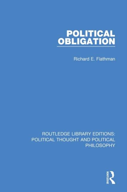 Book cover of: Political Obligation. By: Richard E. Flathman