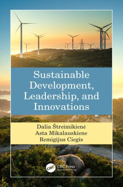 Book cover of: Sustainable Development, Leadership, and Innovations. By: Dalia Streimikiene